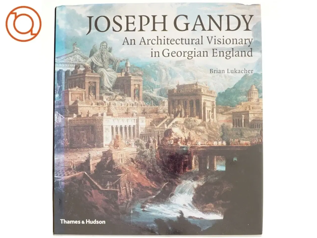 Billede 1 - Joseph Gandy af Brian Lukacher (Bog)