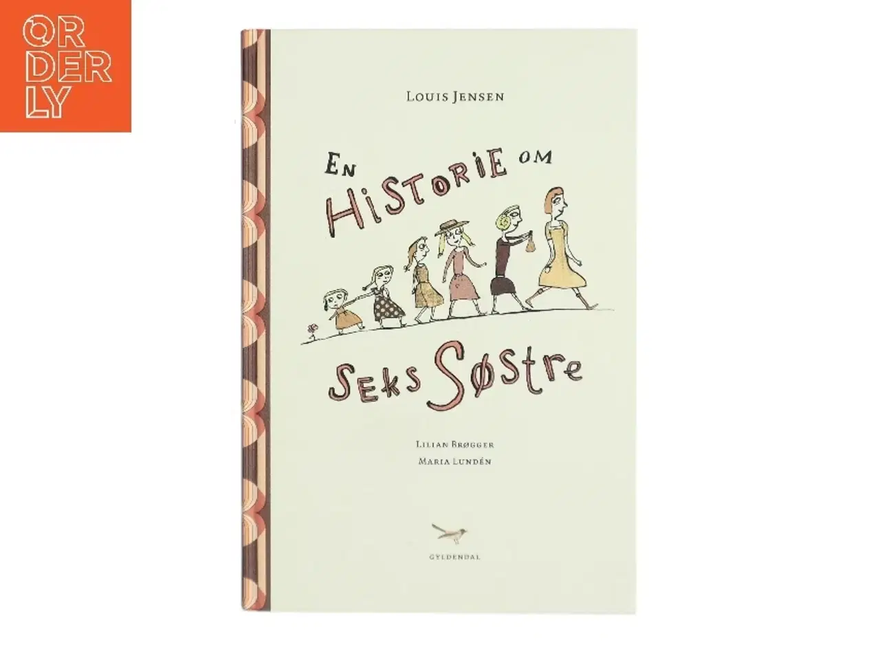 Billede 1 - En historie om seks søstre af Louis Jensen (f. 1943) (Bog)