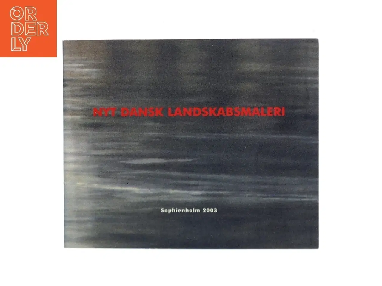 Billede 1 - Nyt Dansk Landskabsmaleri af Ukjent forfatter (Bog) fra Sophienholm