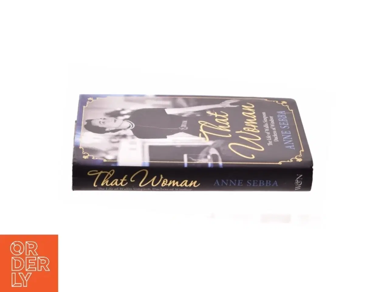 Billede 3 - That Woman : the Life of Wallis Simpson, Duchess of Windsor af Anne Sebba (Bog)