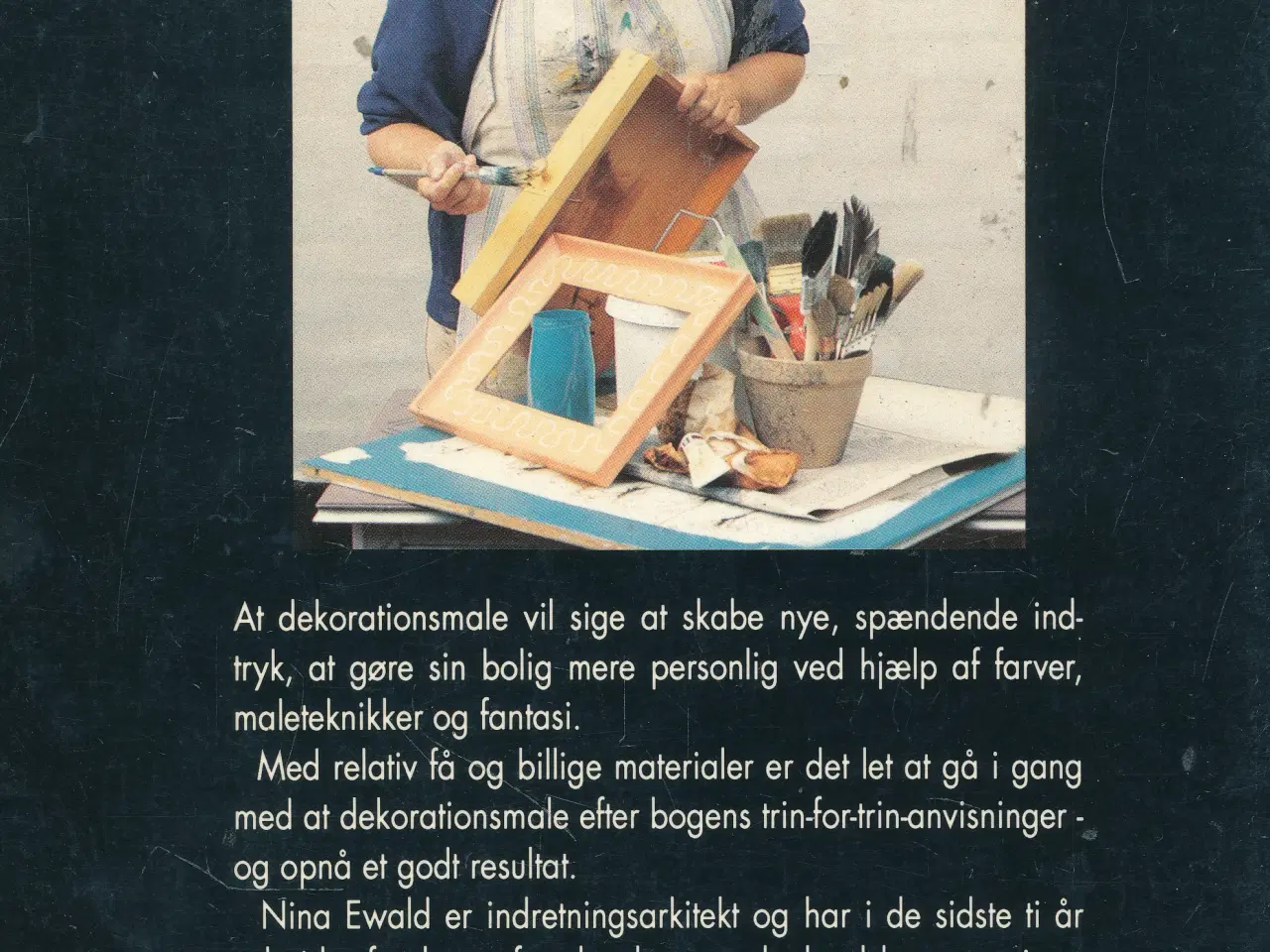 Billede 2 - NY - DEKORATIONSMALING - NYE OG GAMLE MALETEKNIK