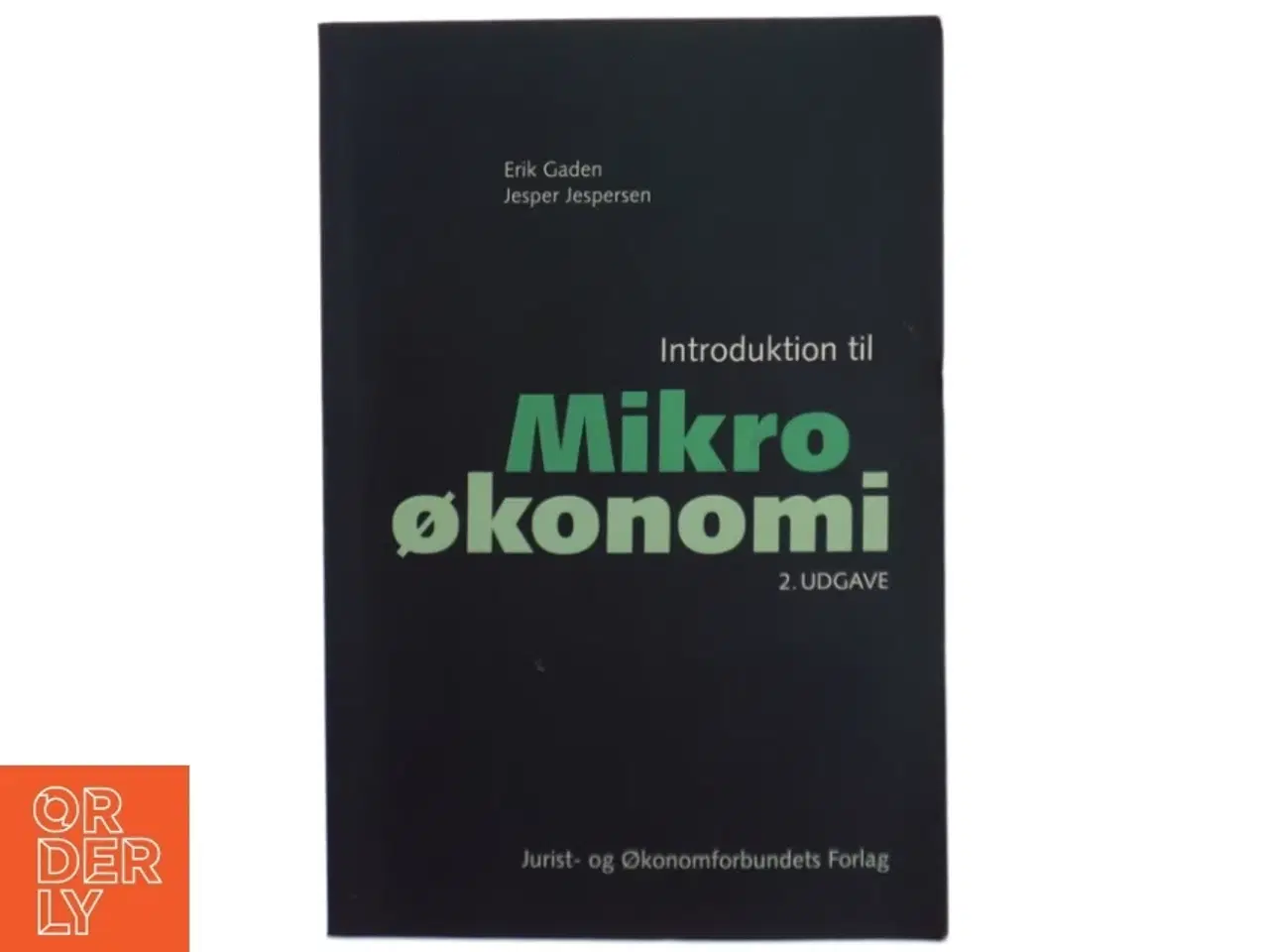 Billede 1 - Introduktion til mikroøkonomi af Erik Gaden (Bog)