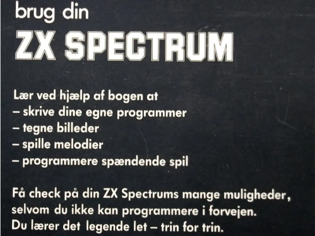 Billede 3 - Brug din ZX SPECTRUM   (Bog)
