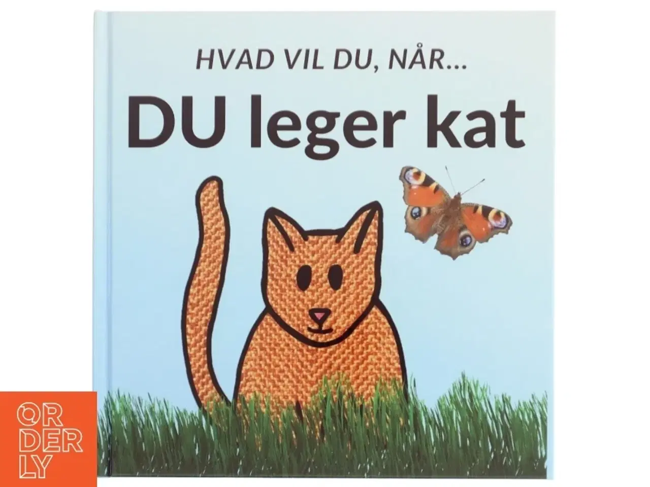 Billede 1 - Hvad vil du, når DU leger kat - af Sarah Kirstein