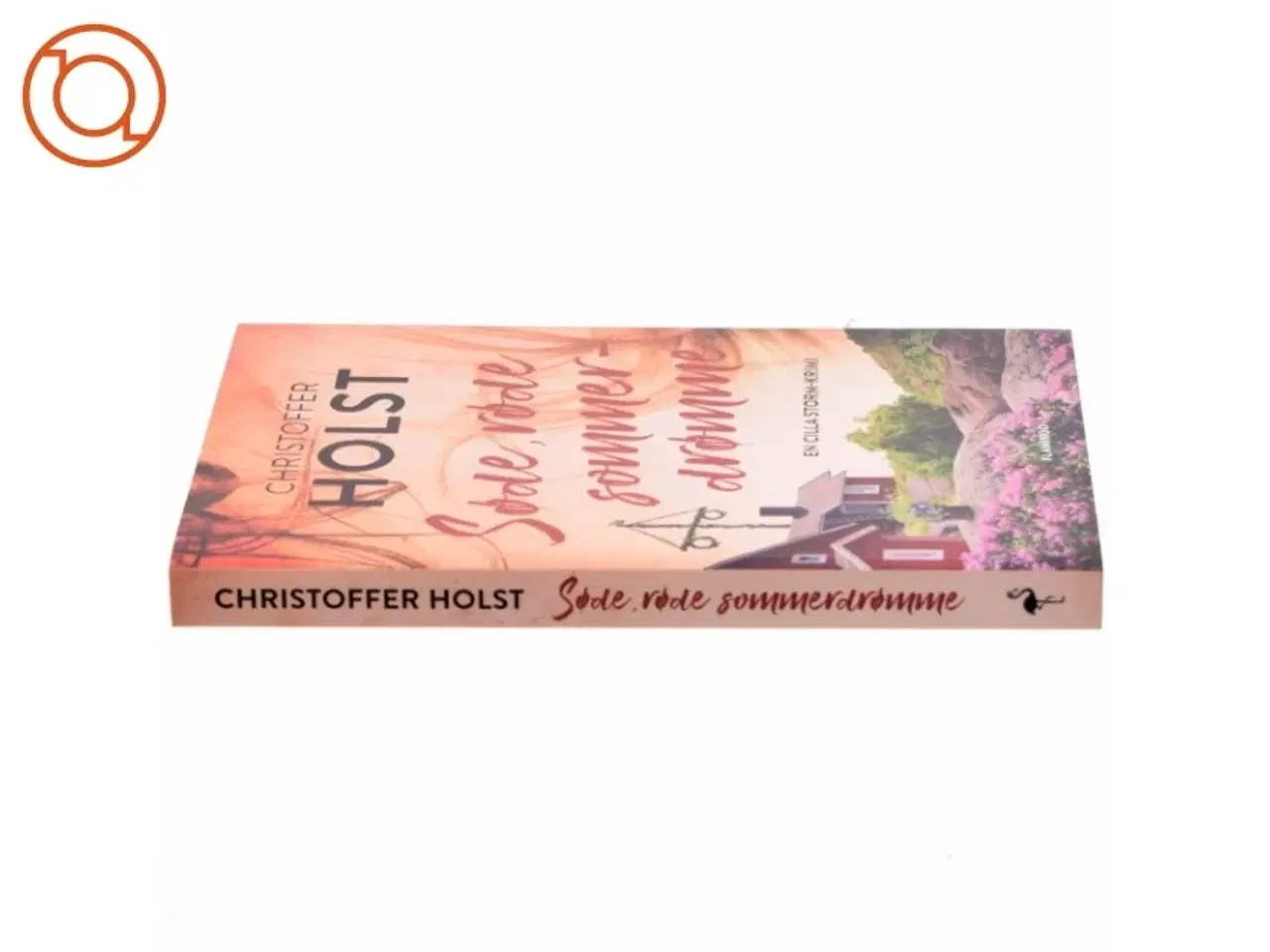 Billede 2 - Søde, røde sommerdrømme af Christoffer Holst (f. 1990) (Bog)