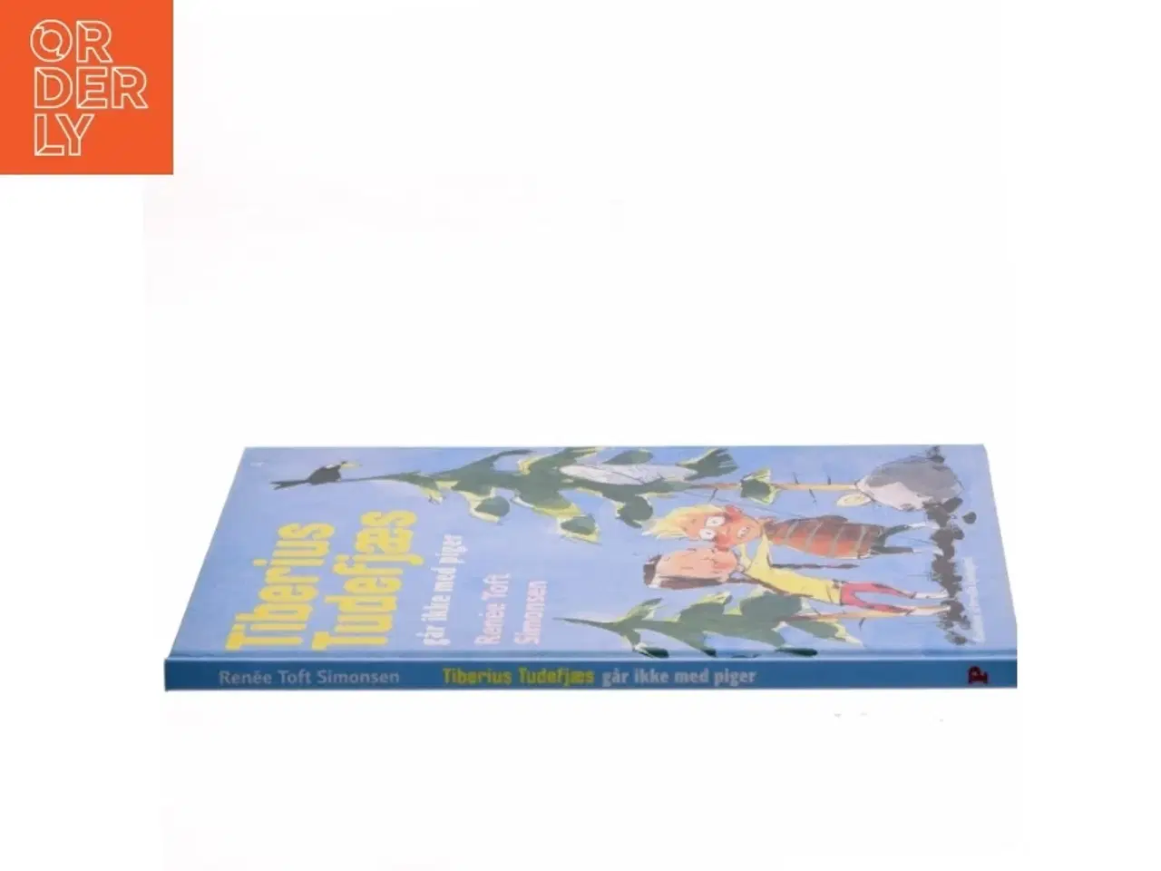 Billede 2 - Tiberius Tudefjæs : går ikke med piger af Renee Toft Simonsen (Bog)