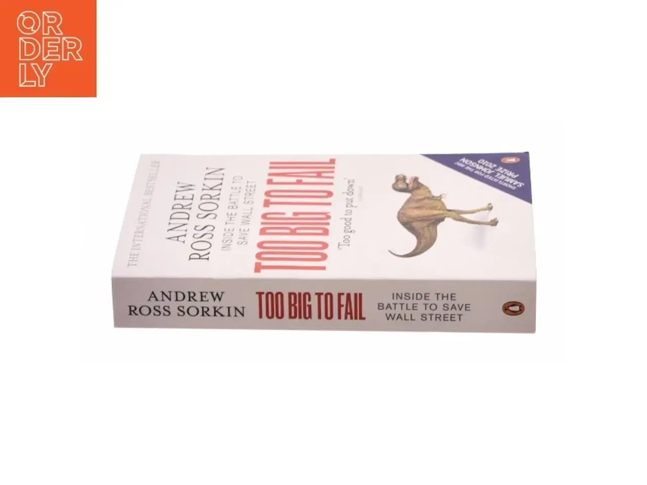 Billede 2 - Too Big to Fail : Inside the Battle to Save Wall Street by Andrew Ross Sorkin af Andrew Ross Sorkin (Bog)