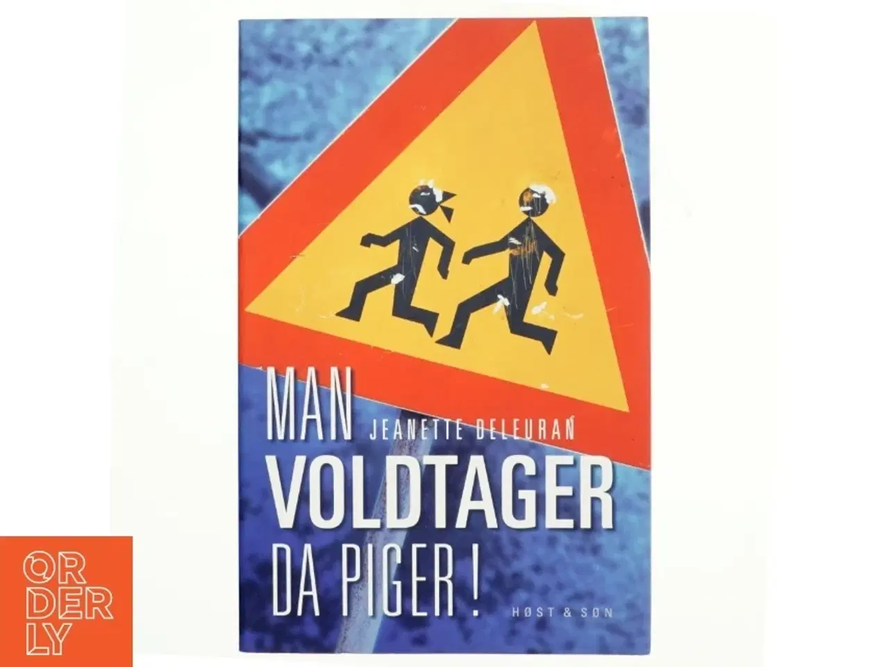 Billede 1 - Man voldtager da piger! af Jeanette Deleuran (f. 1956-05-29) (Bog)