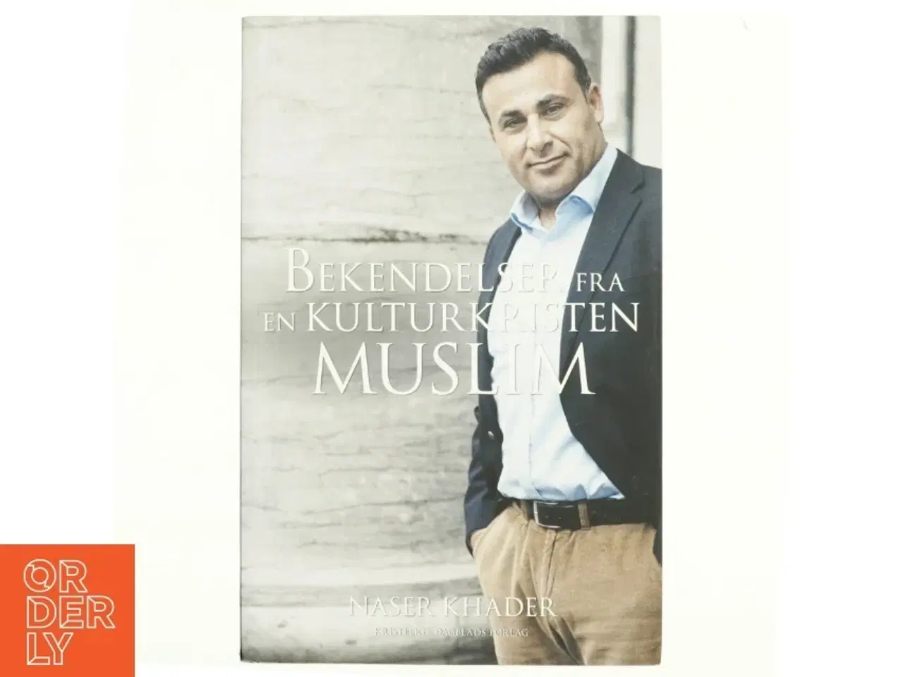 Billede 1 - Bekendelser fra en kulturkristen muslim af Naser Khader (Bog)