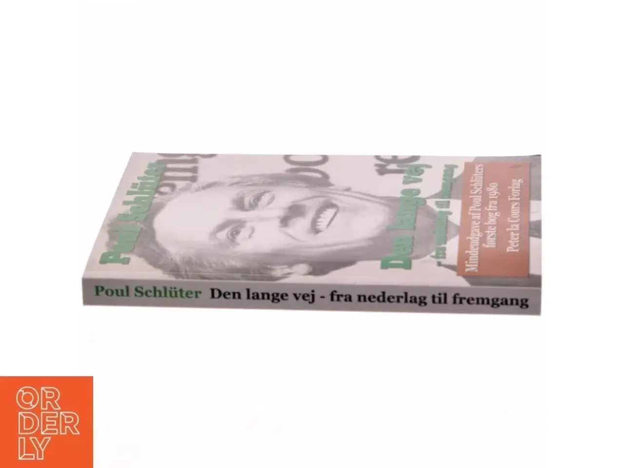 Billede 2 - Den lange vej - fra nederlag til fremgang : taler og artikler 1973-80 af Poul Schlüter (Bog)