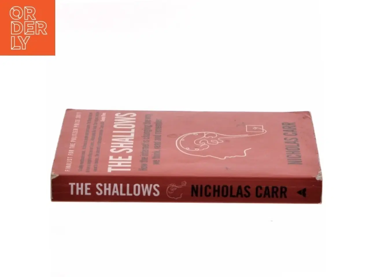 Billede 2 - The shallows : How the internet is changing the way we think, read and remember af Nicholas Carr (Bog)