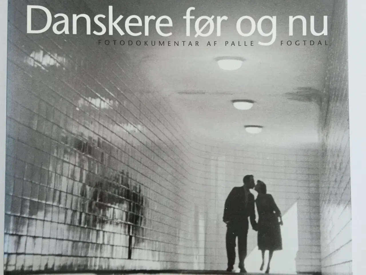 Billede 1 - Danskere før og nu : 274 før og nu fotografier