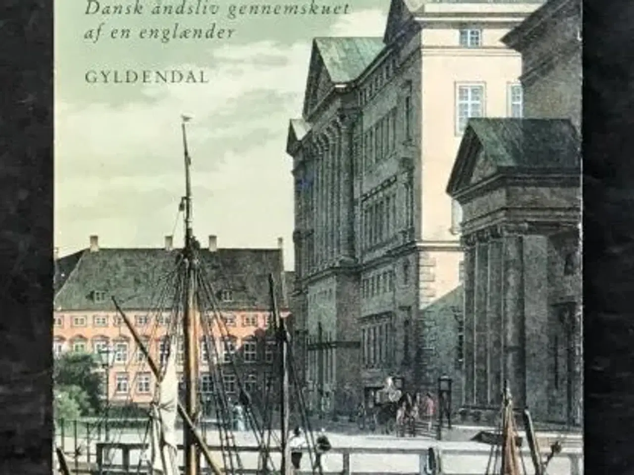 Billede 1 - Edmund Gosse: To Besøg i Danmark 1872 og`74