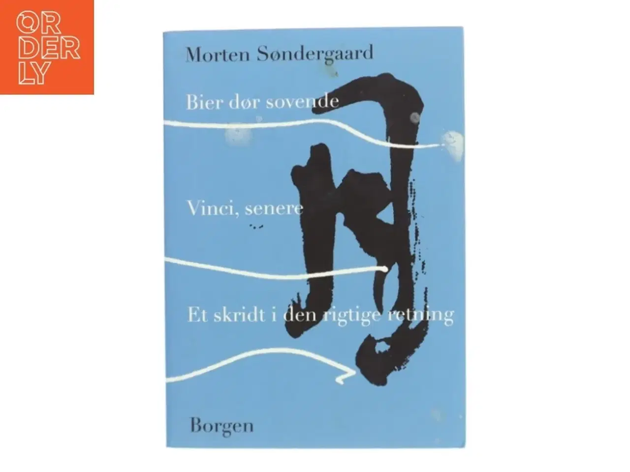 Billede 1 - Bier dør sovende - Vinci, senere - Et skridt i den rigtige retning af Morten Søndergaard (Bog)
