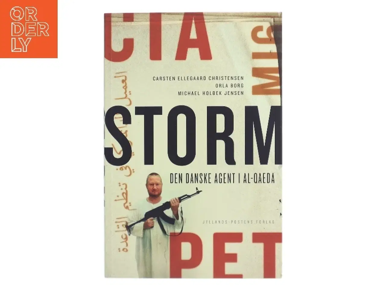 Billede 1 - Storm : den danske agent i al-Qaeda af Orla Borg (Bog)