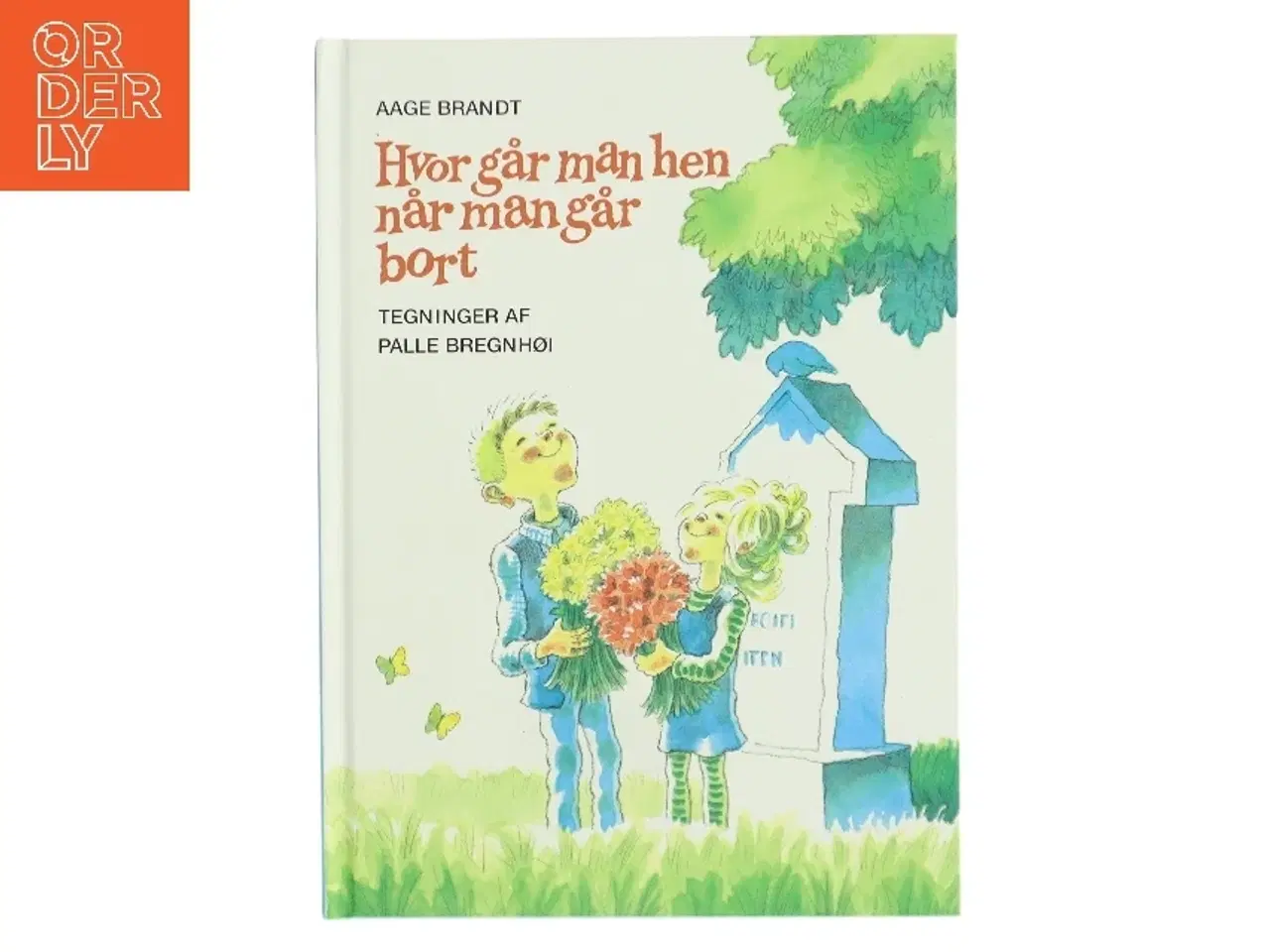 Billede 1 - Hvor går man hen når man går bort (Bog)
