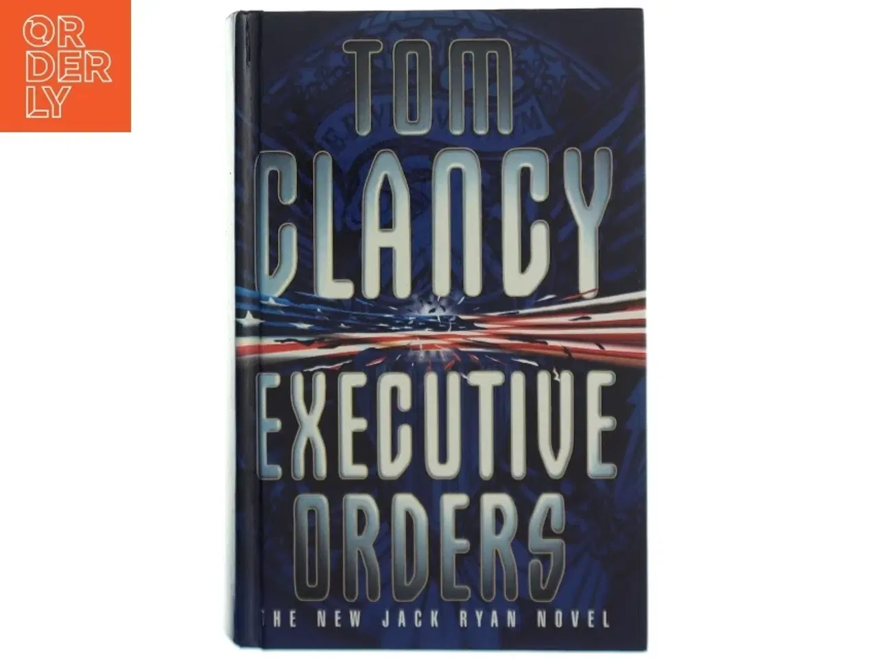 Billede 1 - Executive Orders af Tom Clancy (Bog)