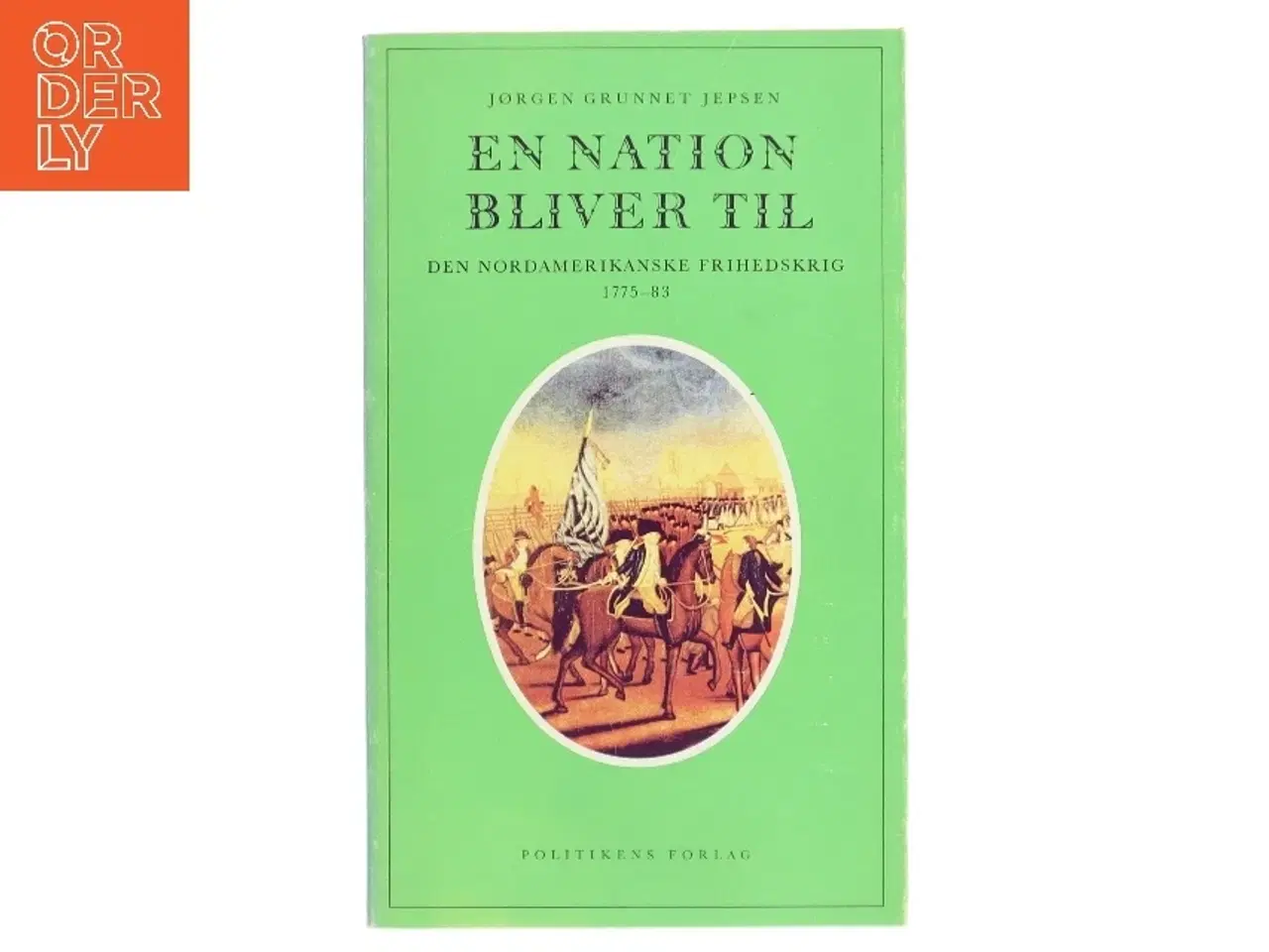 Billede 1 - En nation bliver til af Jørgen Grunnet Jepsen (Bog)