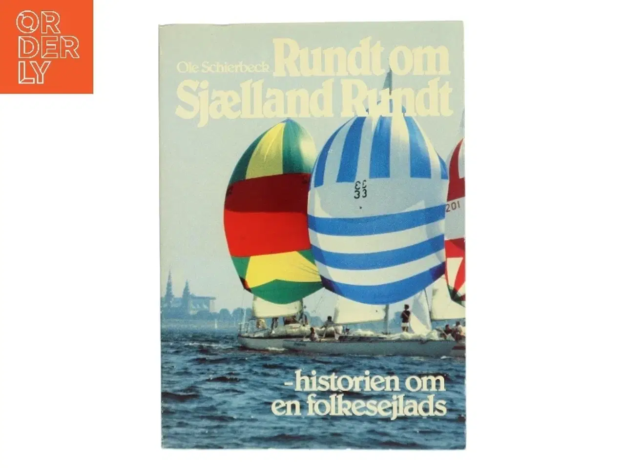 Billede 1 - Rundt om Sjælland Rundt af Ole Schierbeck (Bog)