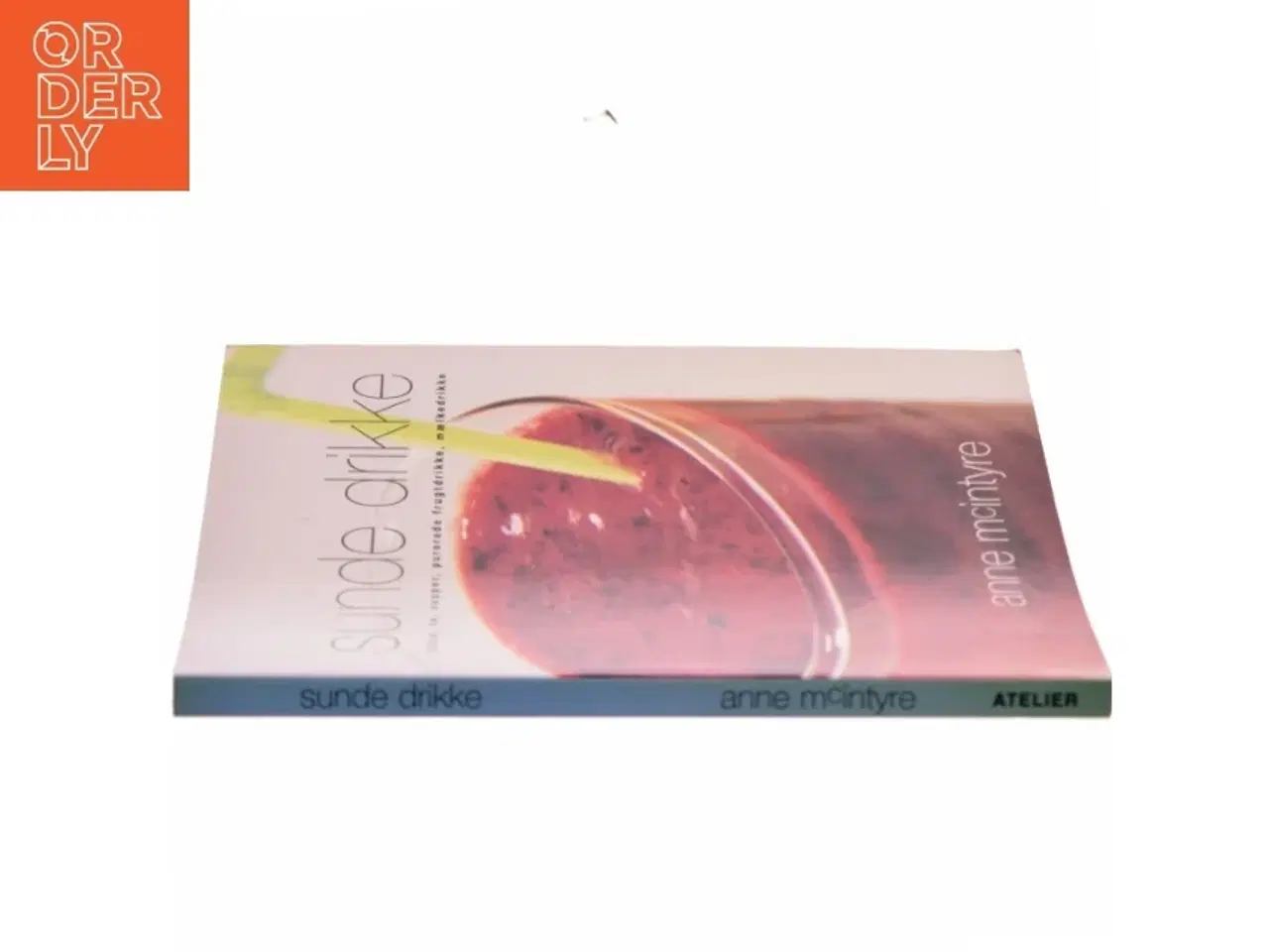 Billede 2 - Sunde drikke af Anne McIntyre (Bog)