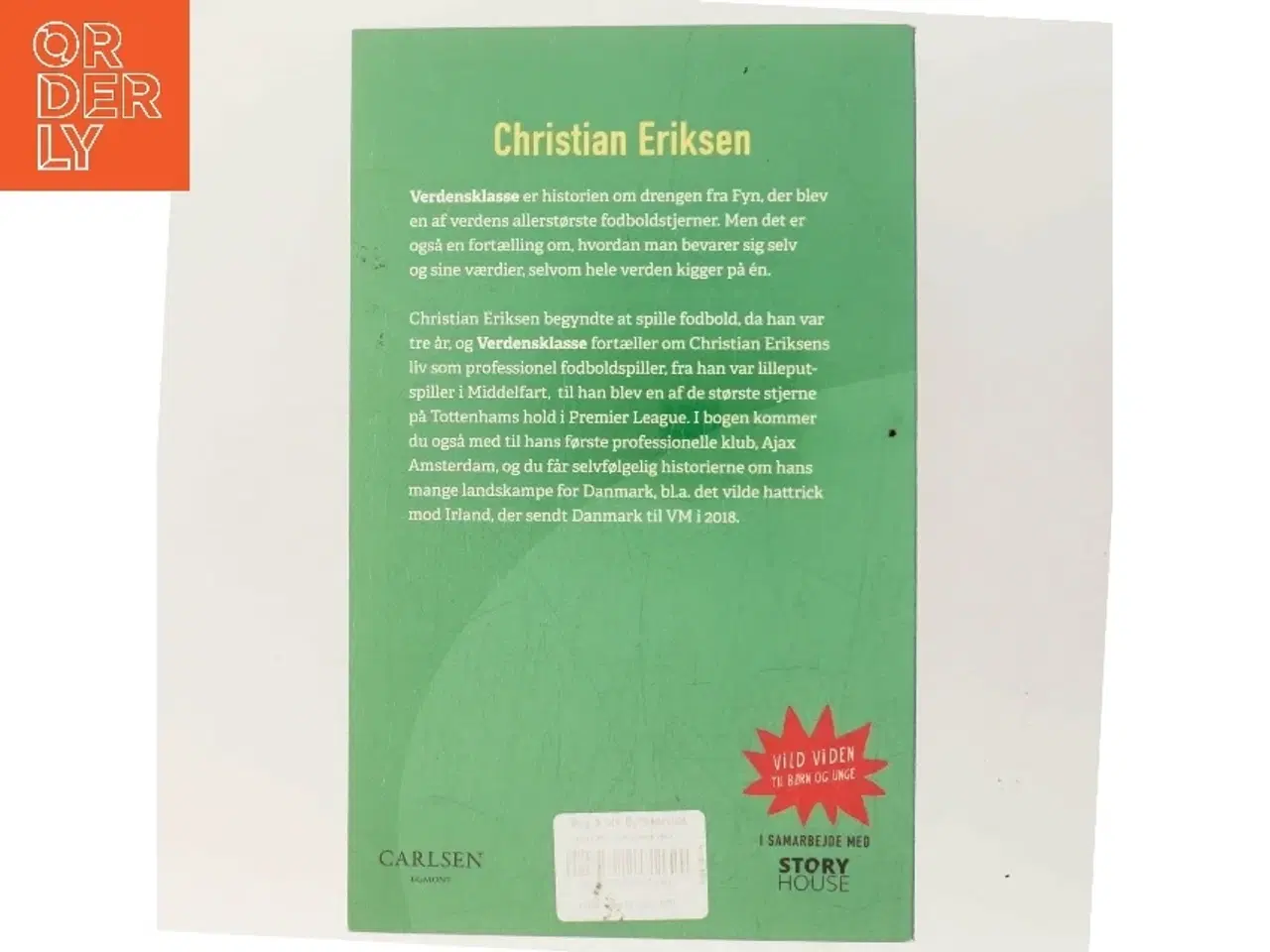 Billede 3 - Verdensklasse : historien om Christian Eriksen af Anne-Sofie Storm Wesche (f. 1973) (Bog)