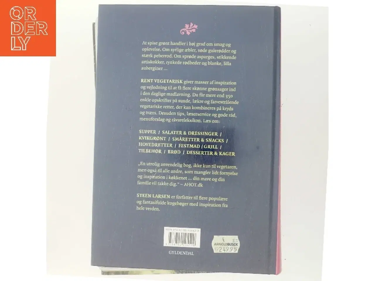 Billede 3 - Rent vegetarisk : sundt for dig - godt for miljøet af Steen Larsen (f. 1946) (Bog)