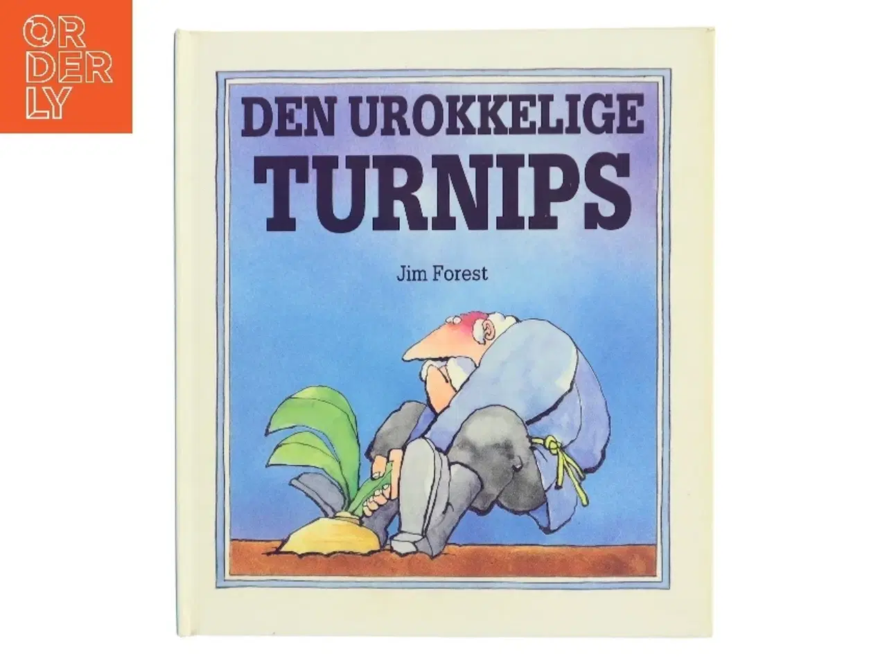 Billede 1 - Den urokkelige turnips af Jim Forest (Bog)