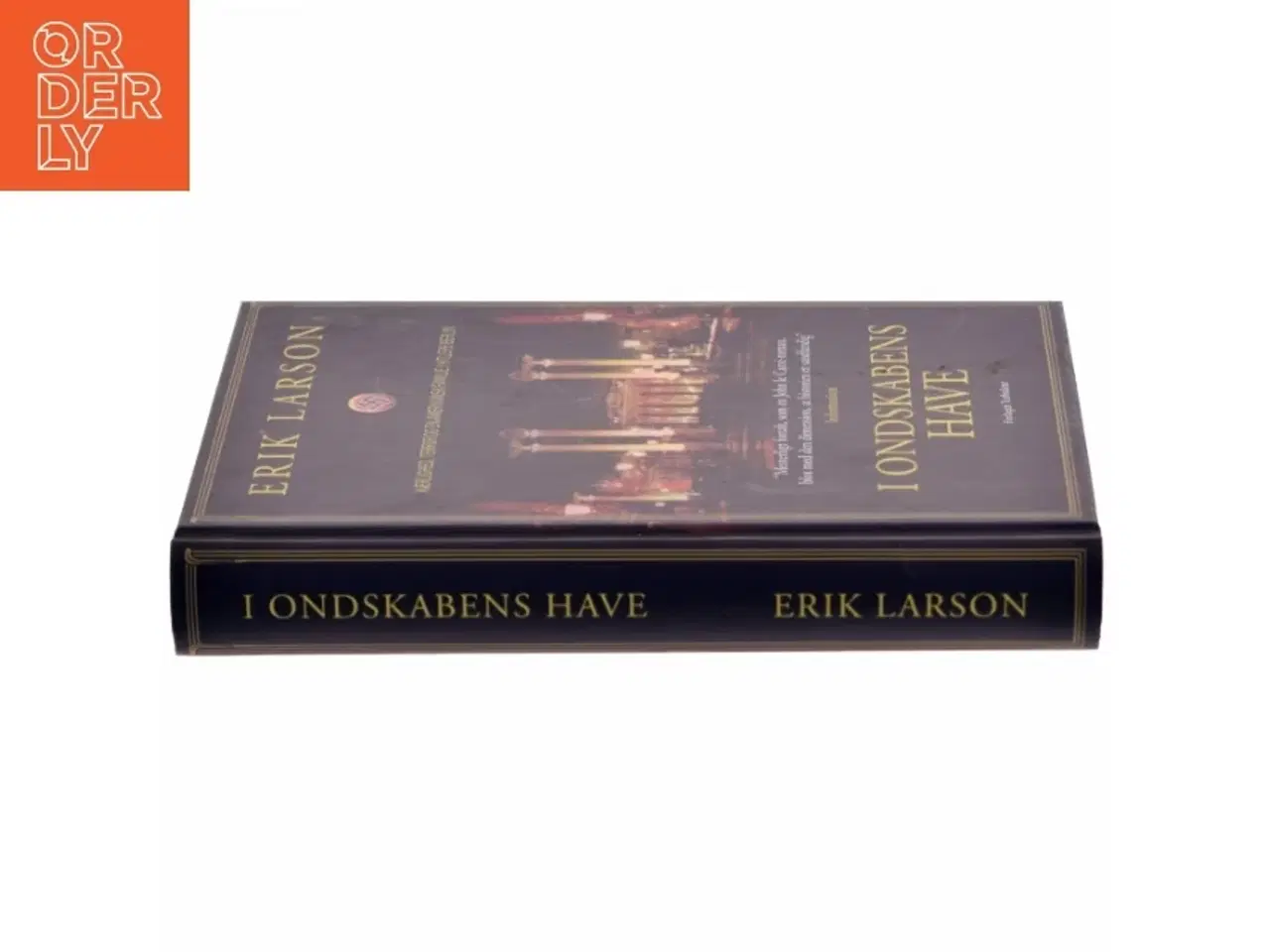 Billede 2 - I ondskabens have af Erik Larson (Bog)
