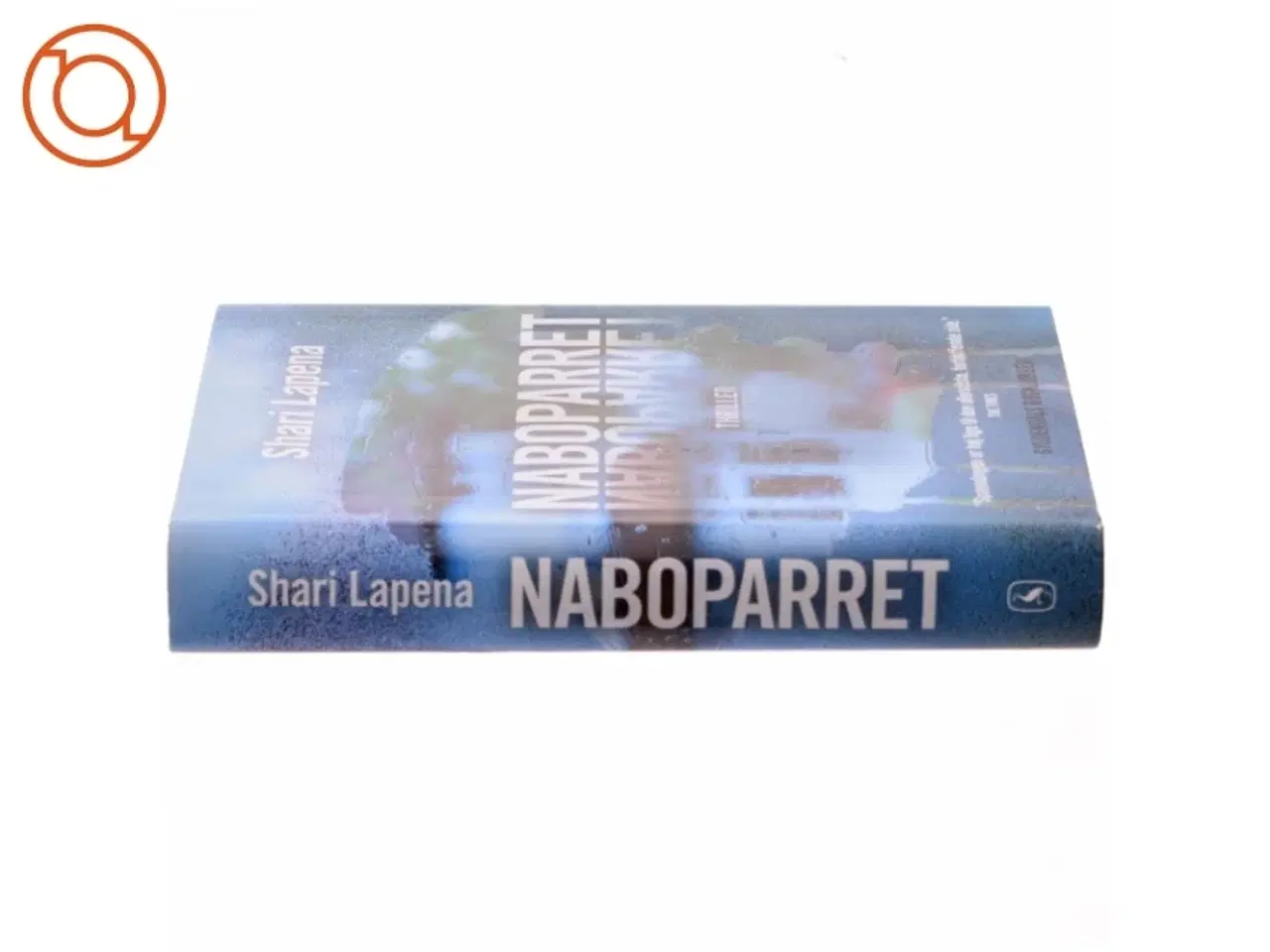Billede 2 - Naboparret : thriller af Shari Lapena (Bog)
