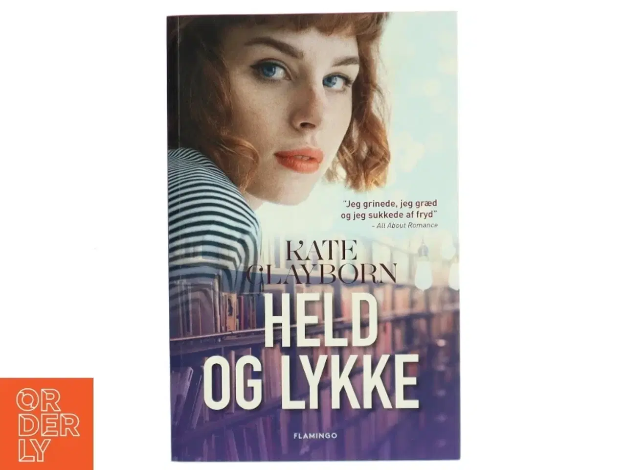 Billede 1 - Held og lykke af Kate Clayborn (Bog)