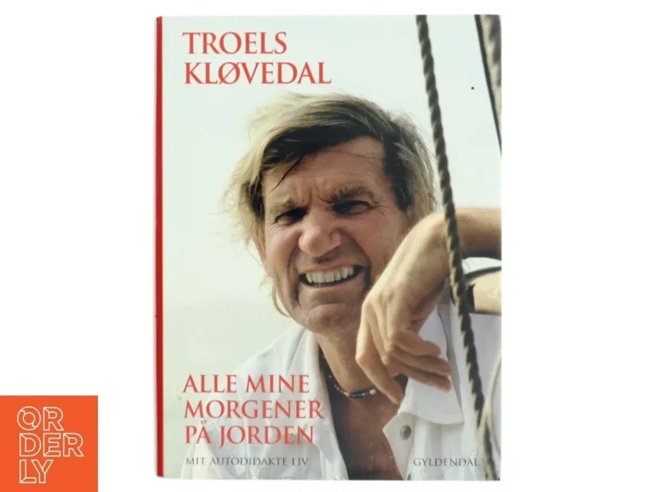 Billede 1 - Alle Mine Morgener På Jorden af Troels Kløvedal (Bog)