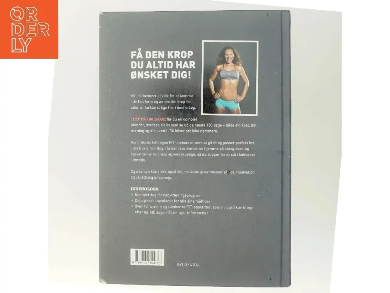 Billede 3 - Fit på 100 dage : smid kiloene og kom i dit livs form af Anne Bech (Bog)