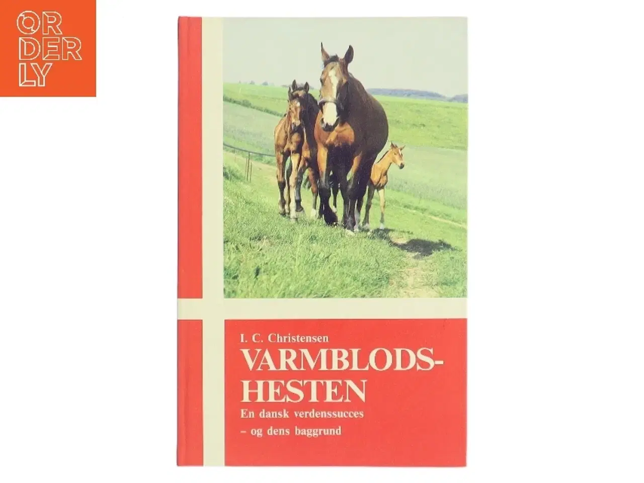 Billede 1 - Varmblodshesten af I. C. Christensen (Bog)