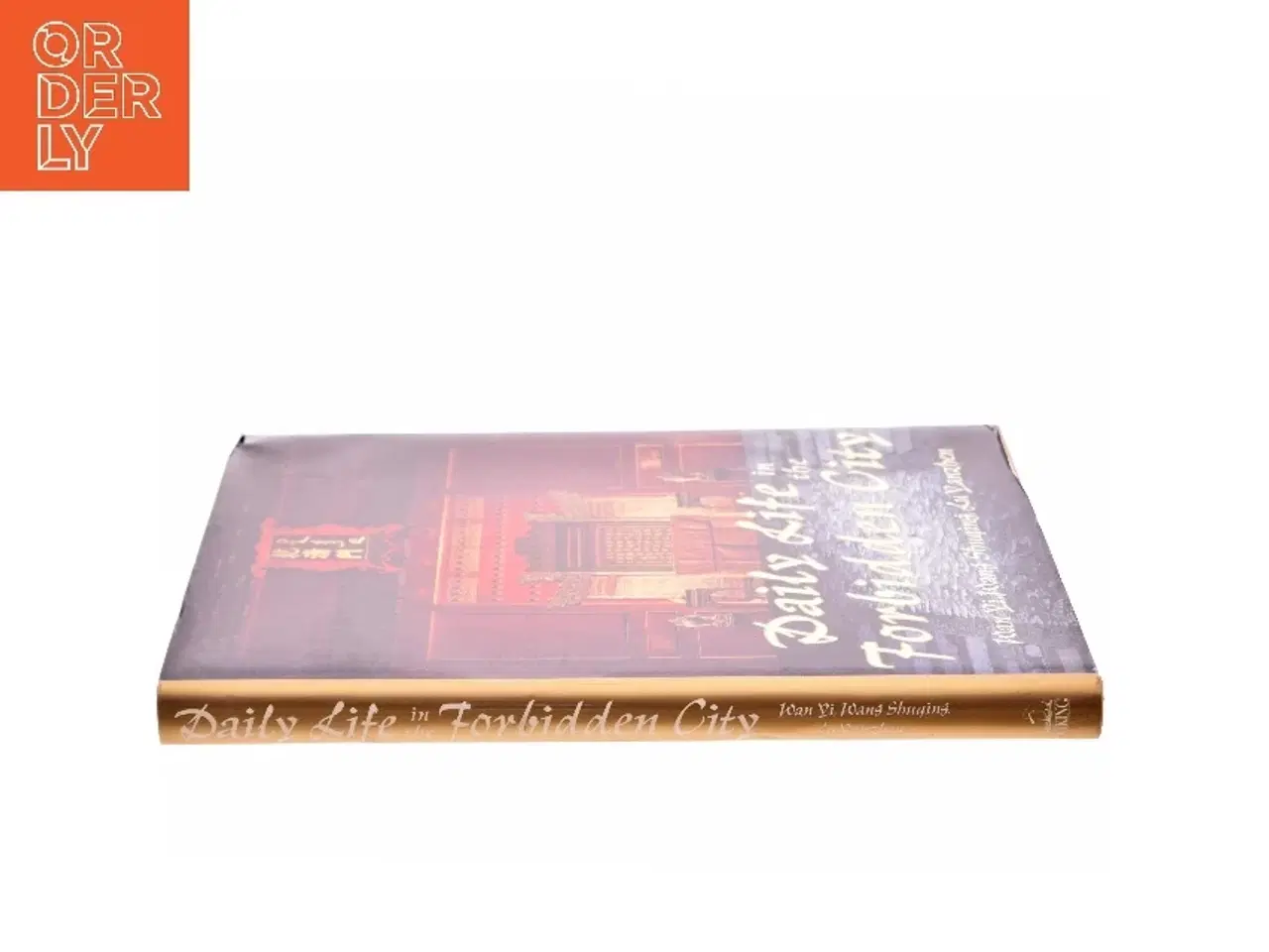 Billede 2 - Daily Life in the Forbidden City af Yi Wan, Shuqing Wang, Yanzhen Lu, Rosemary E. Scott (Bog)