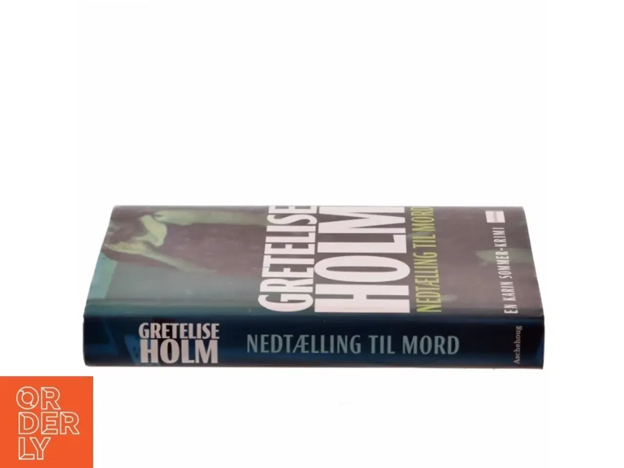 Billede 2 - Nedtælling til mord af Gretelise Holm (f. 1946) (Bog) fra Aschehoug