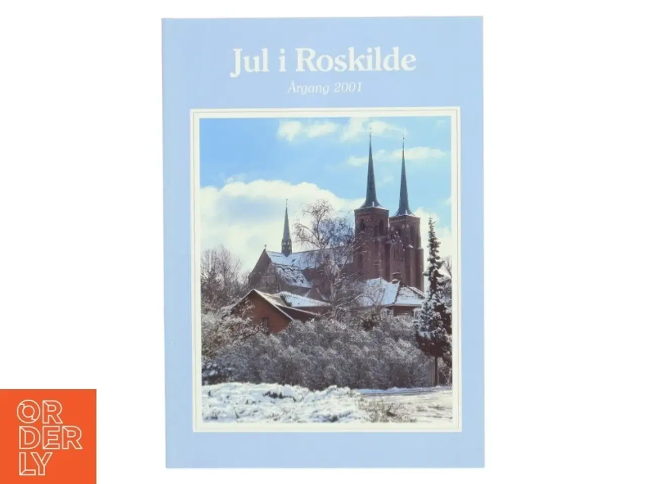 Billede 1 - Julebog &#39;Jul i Roskilde&#39; fra 2001