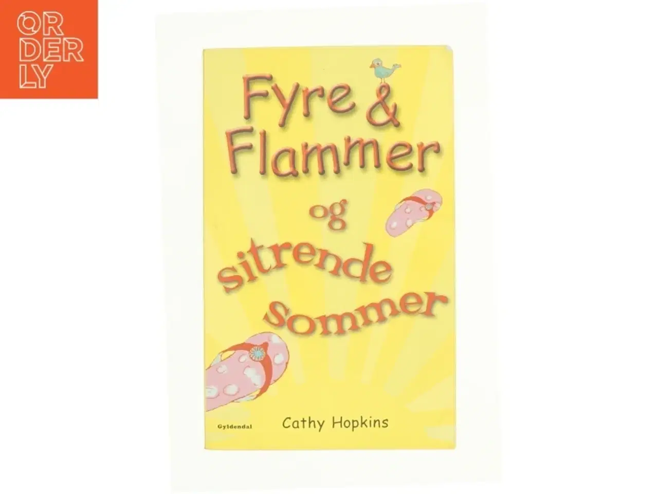 Billede 1 - Fyre & flammer og sitrende sommer af Cathy Hopkins (Bog)