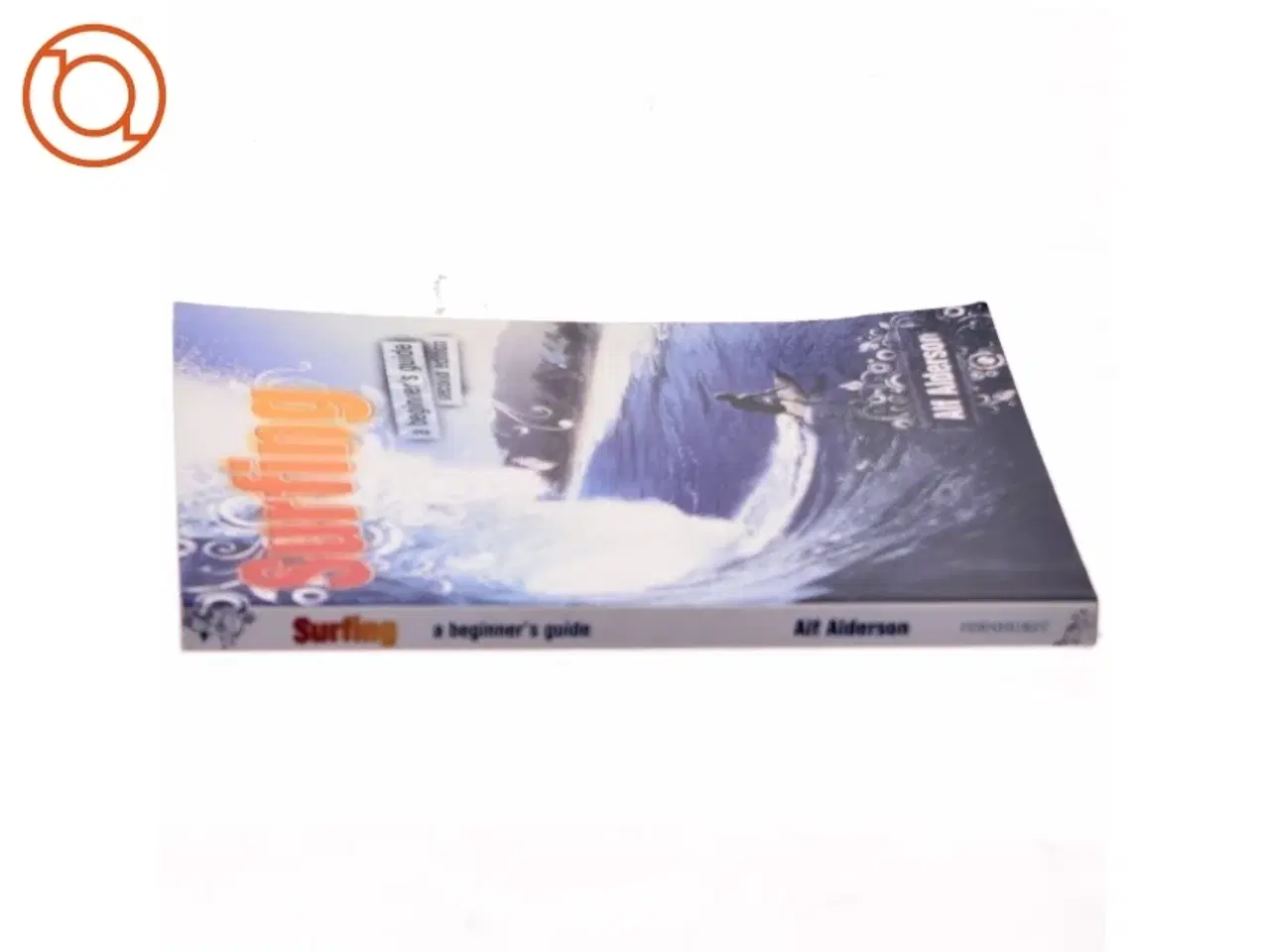 Billede 2 - Surfing: A Beginner&#39;s Guide af Alf Alderson (Bog)