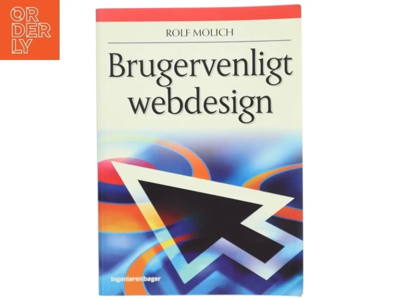 Billede 1 - Brugervenligt webdesign af Rolf Molich (Bog)