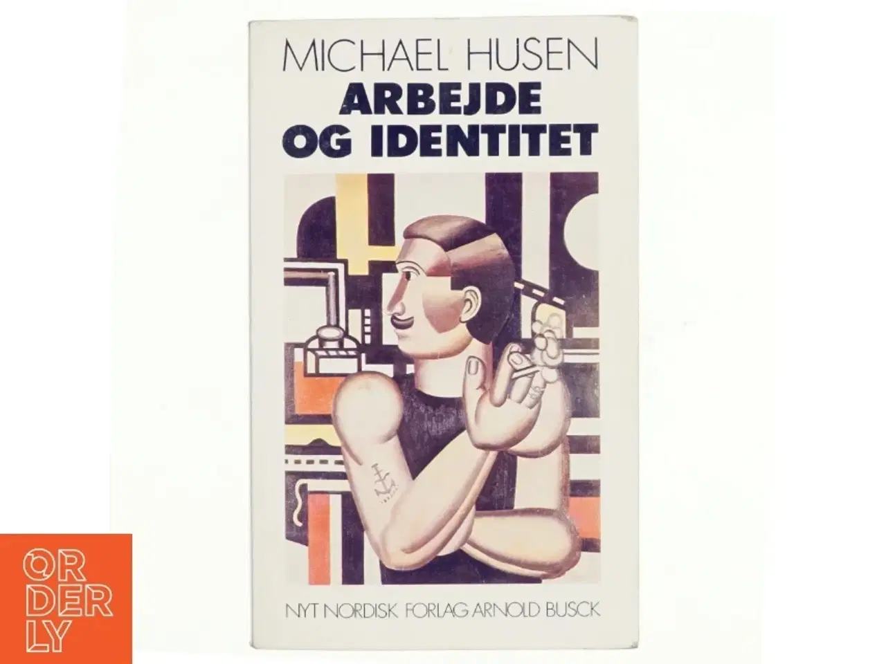Billede 1 - Arbejde og identitet af Michael Husen (Bog)