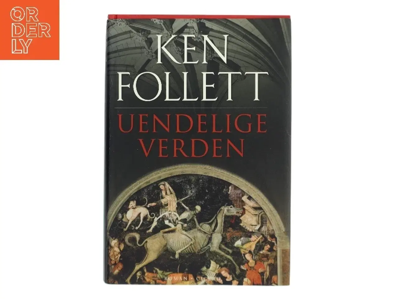 Billede 1 - Uendelige Verden af Ken Follett (Bog)