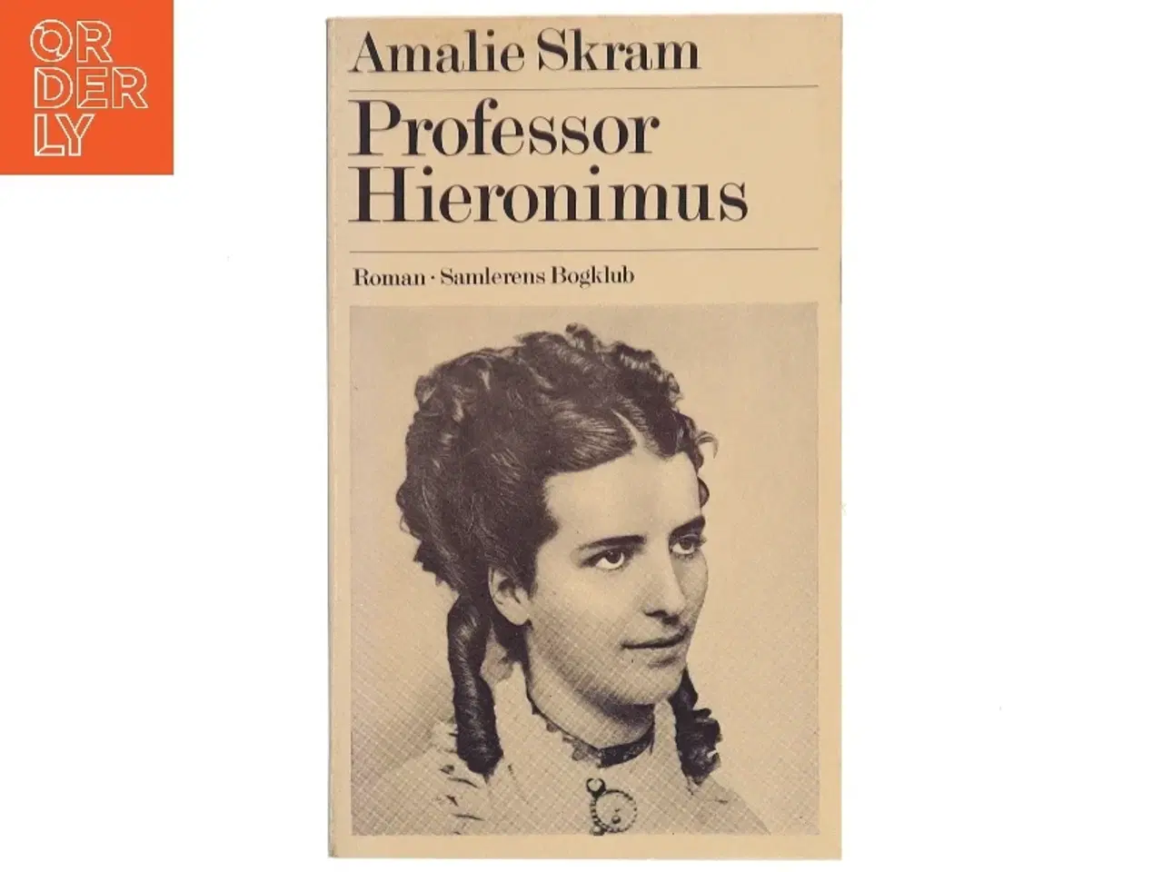 Billede 1 - Professor Hieronimus af Amalie Skram (Bog)