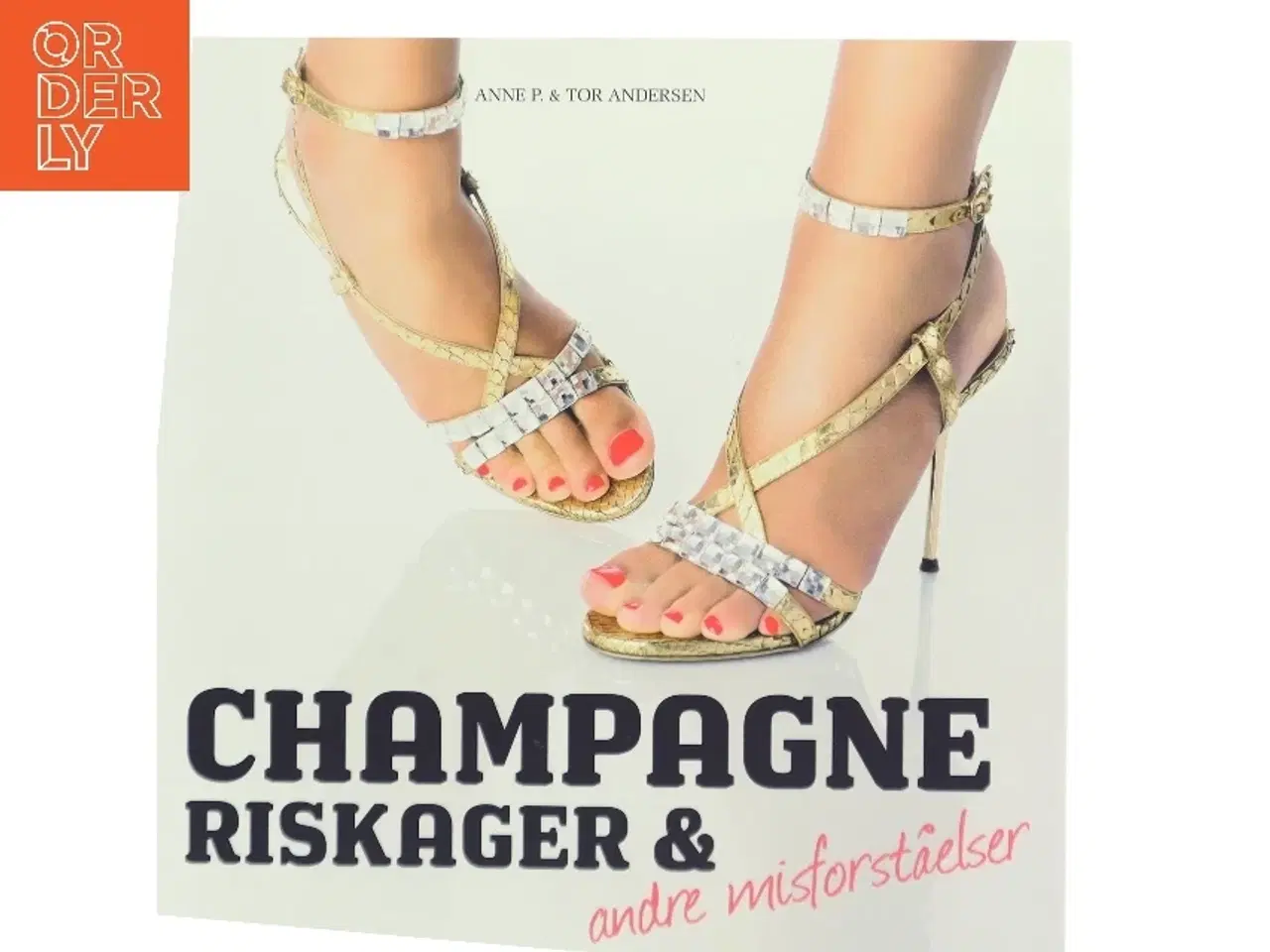 Billede 1 - Champagne, riskager & andre misforståelser (Bog)