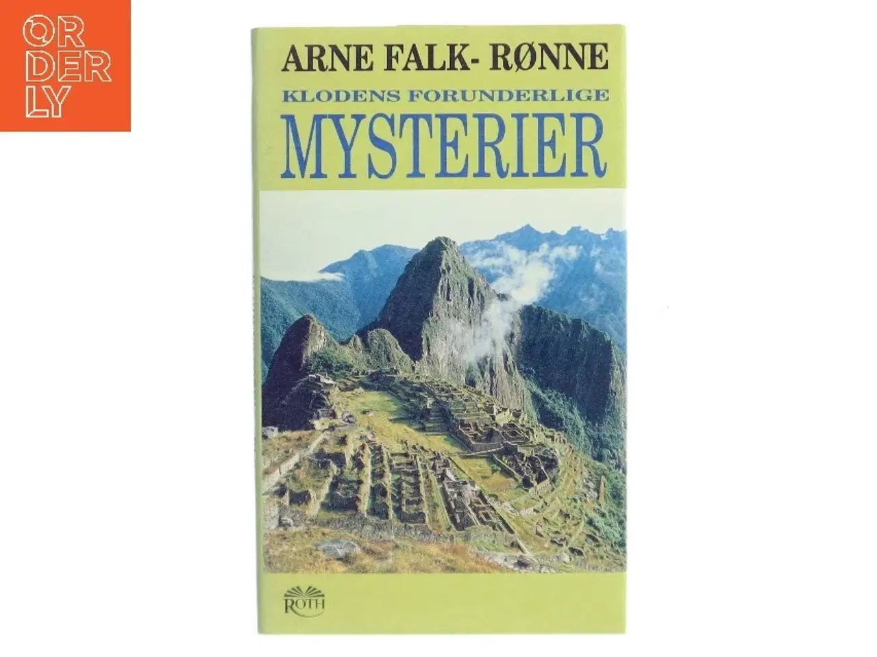 Billede 1 - Klodens Forunderlige Mysterier af Arne Falk-Rønne (Bog)