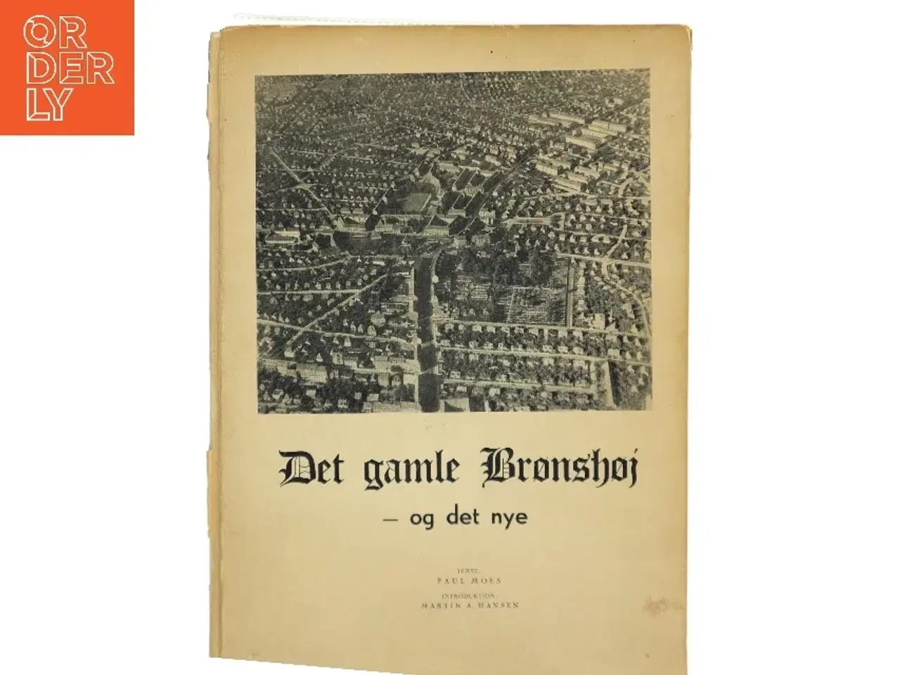 Billede 1 - Det gamle Brønshøj - og det nye af Paul Moes (Bog)