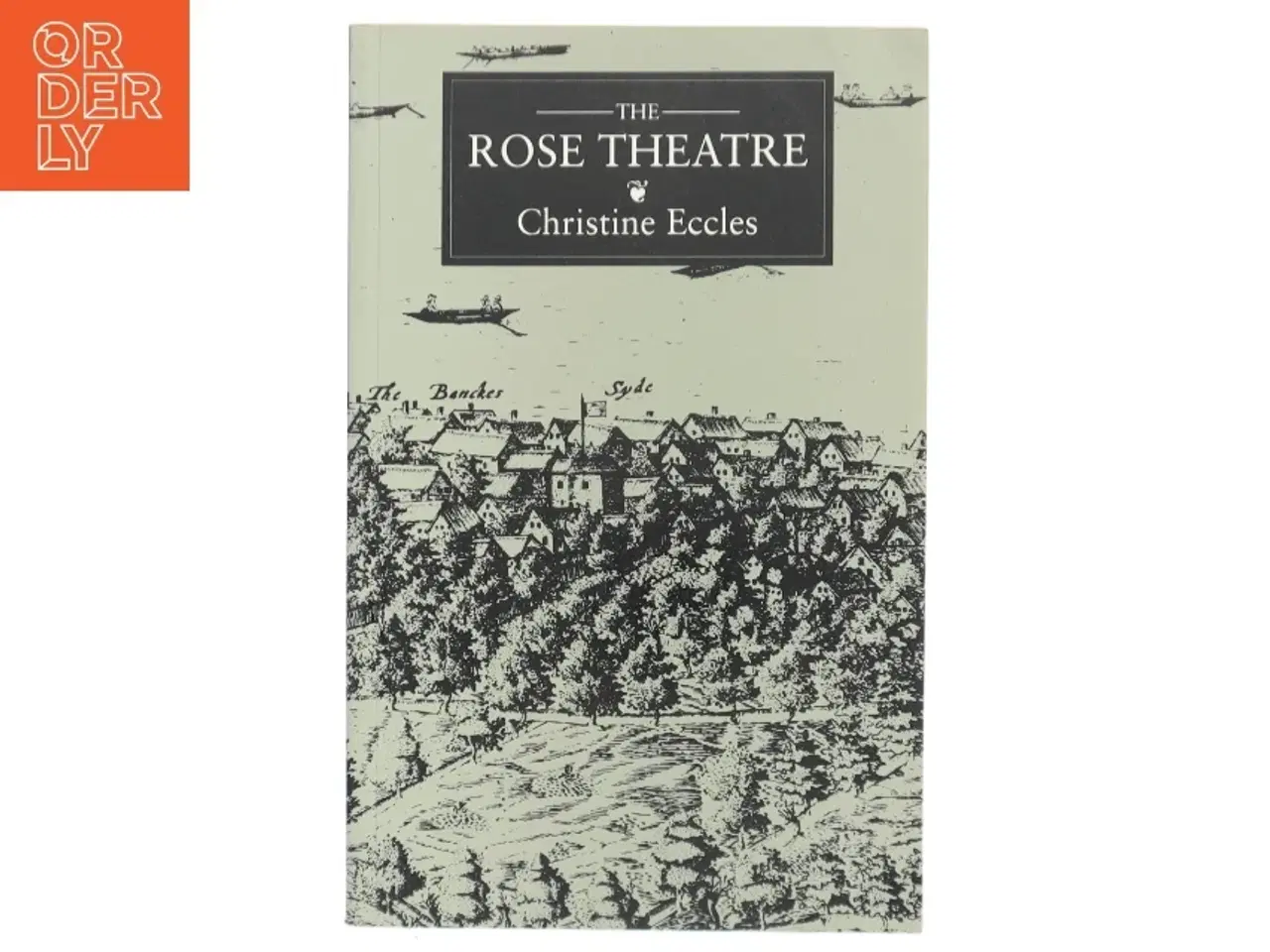 Billede 1 - The Rose Theatre af Christine Eccles (Bog)