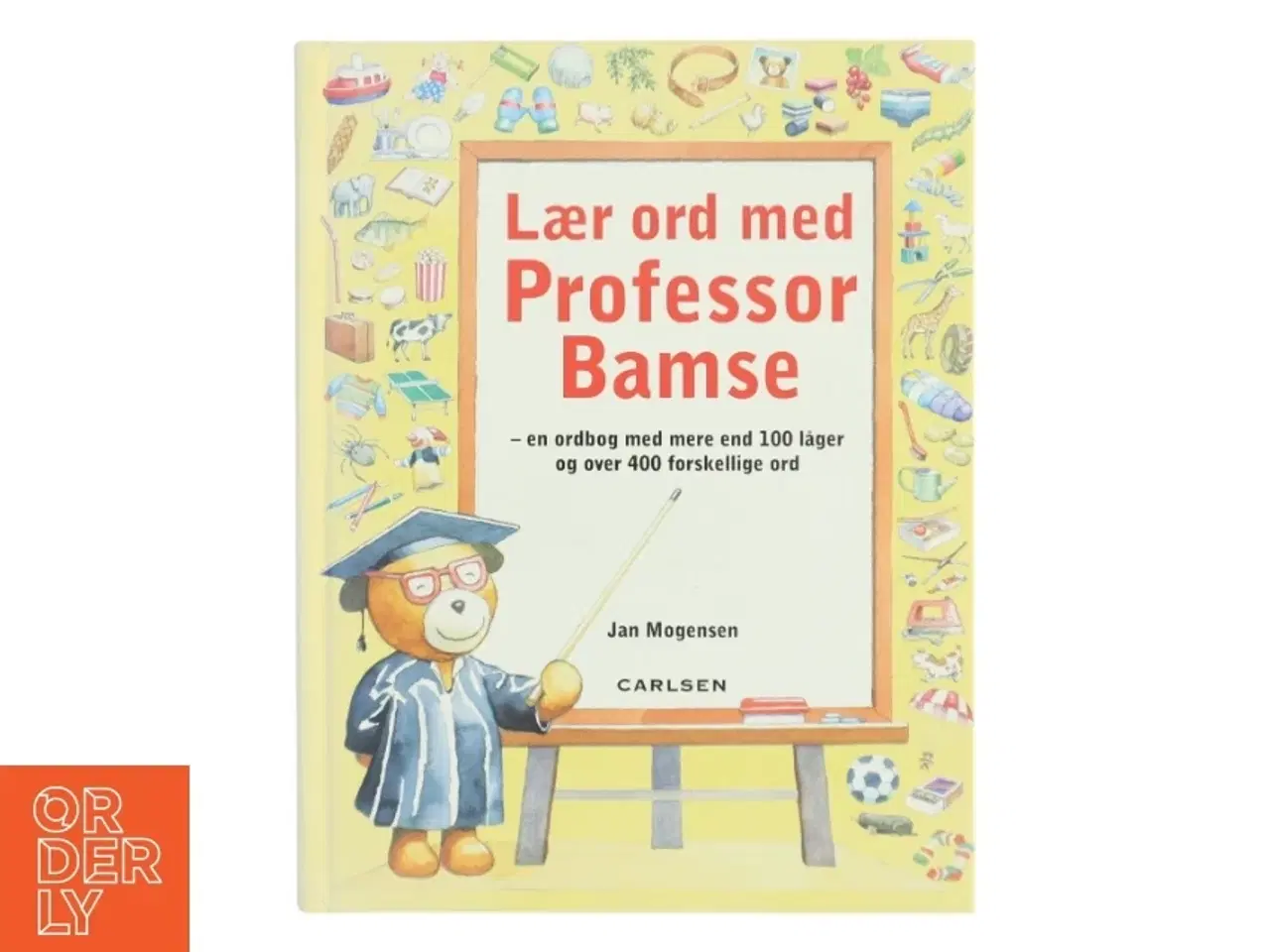 Billede 1 - Lær ord med professor Bamse : en ordbog med mere end 100 låger og over 400 forskellige ord af Jan Mogensen (f. 1945) (Bog)