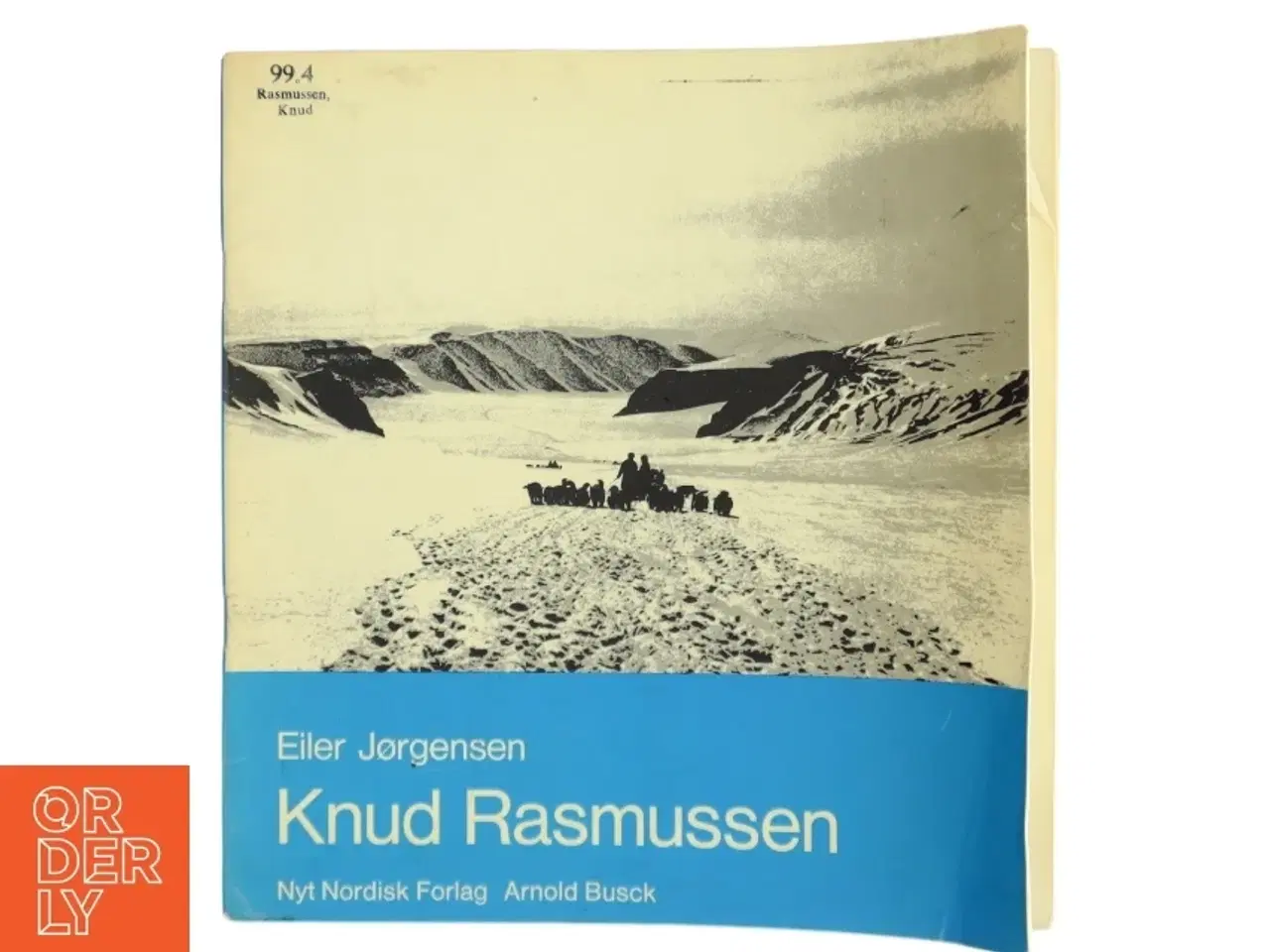 Billede 1 - Knud Rasmussen bog fra Nyt Nordisk Forlag Arnold Busck