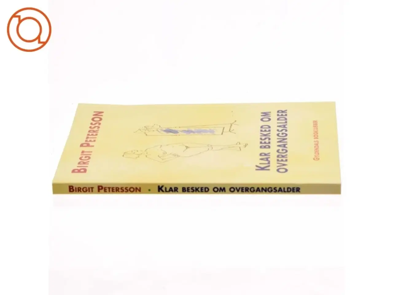 Billede 2 - Klar besked om overgangsalder af Birgit Petersson (Bog)