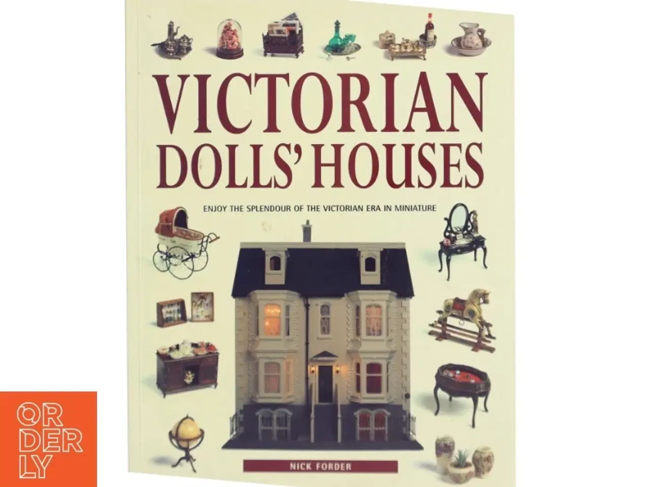 Billede 1 - Victorian Doll&#39;s Houses af Nick Forder (Bog) fra Nick Forder